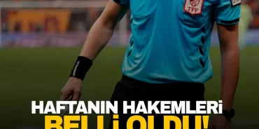 super-ligde haftanin-hakemleri-belli-oldu